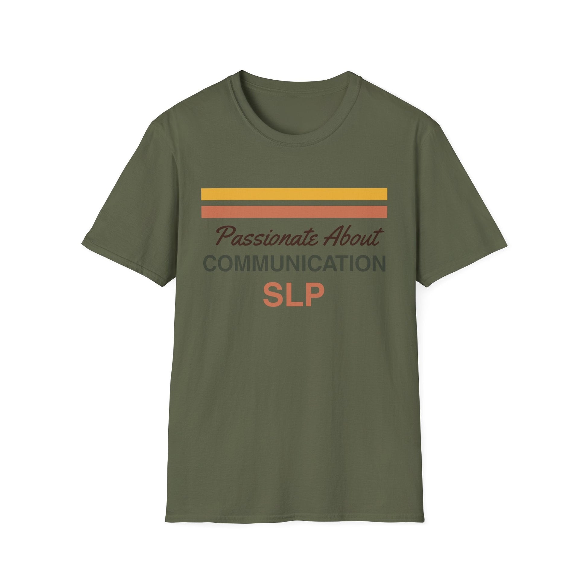 Passionate About Communication SLP T-Shirt - S / Military Green - T-Shirt