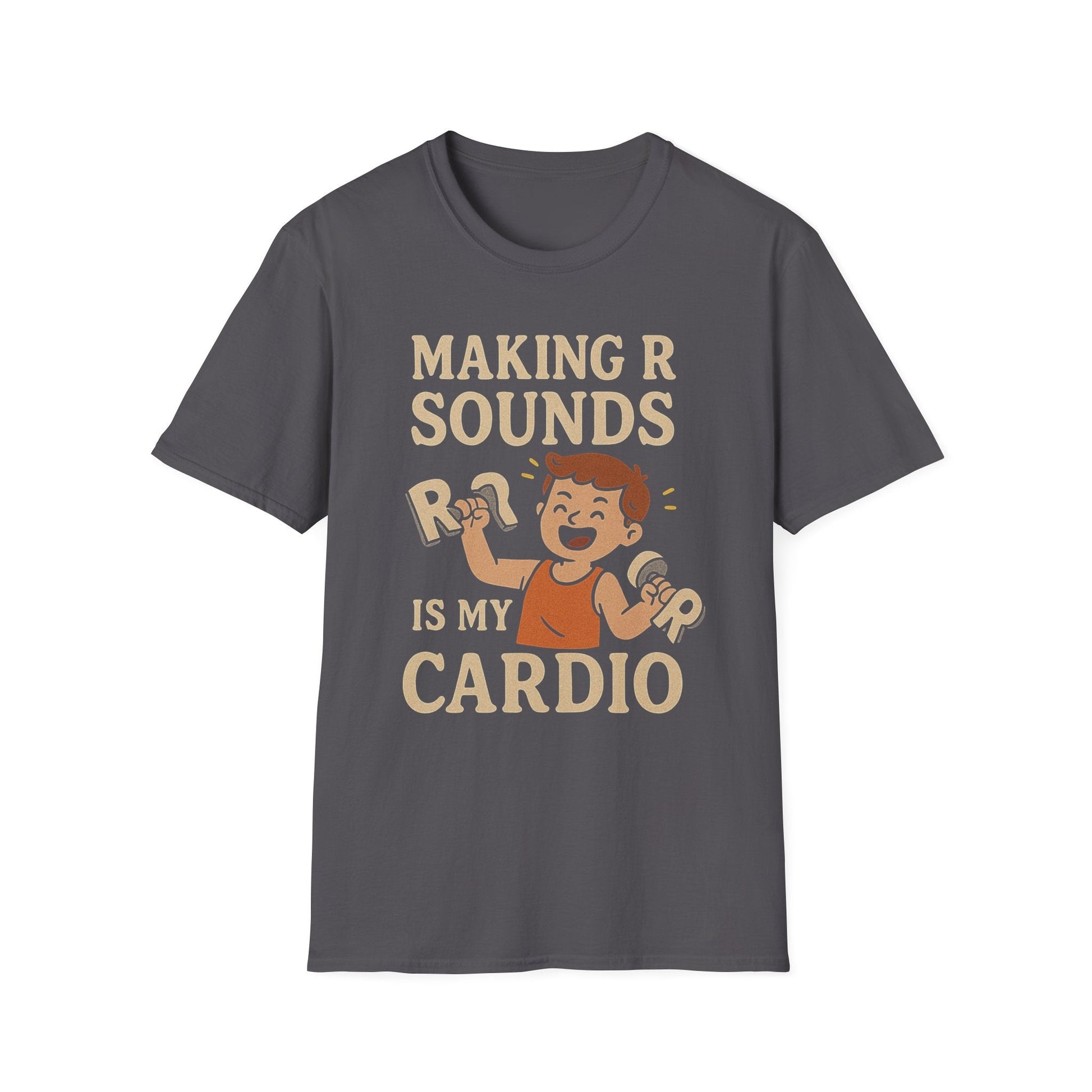 Speech Therapist T-Shirt - Making R Sounds is My Cardio SLP Shirt - XS / Charcoal - T-Shirt