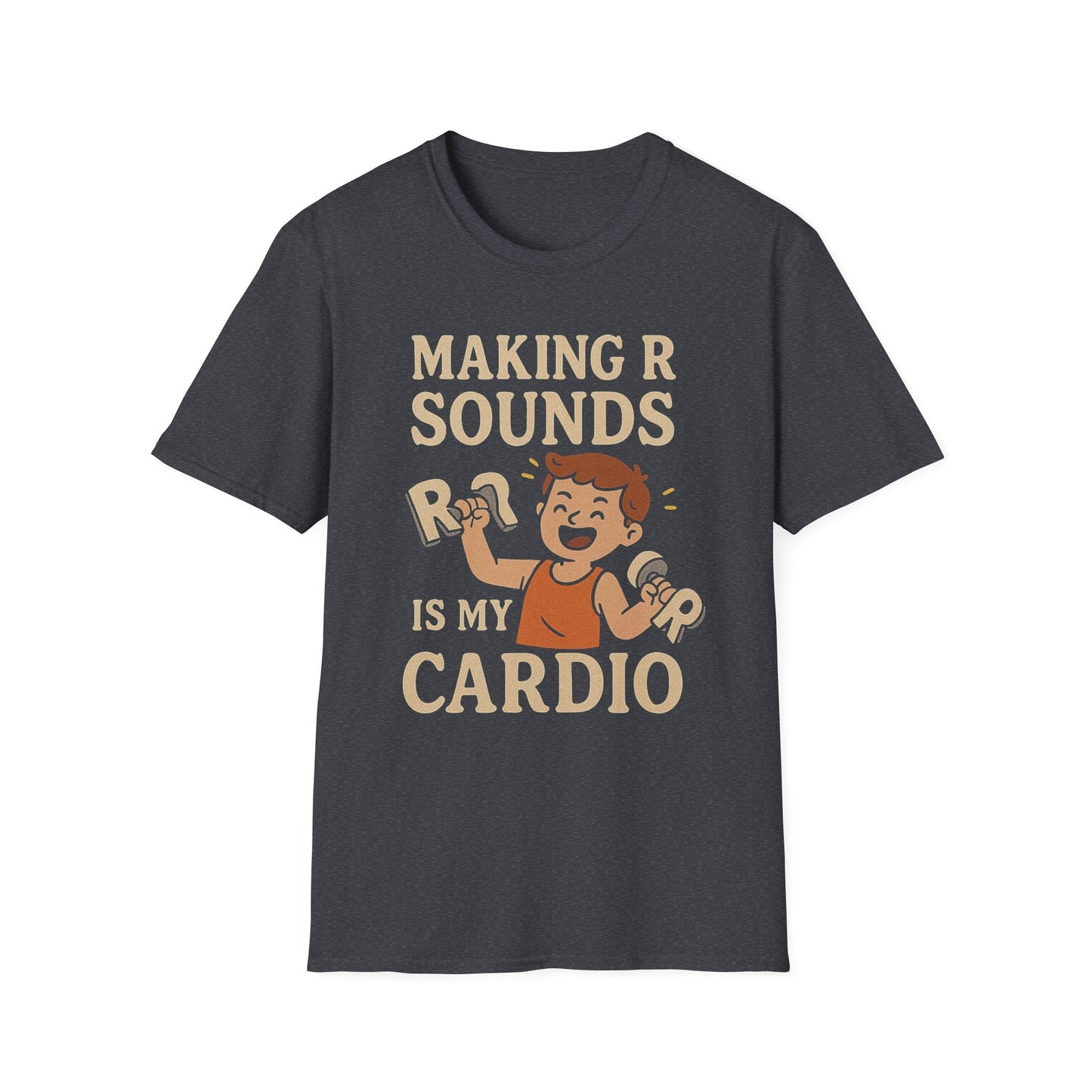 Speech Therapist T-Shirt - Making R Sounds is My Cardio SLP Shirt - XS / Dark Heather Grey - T-Shirt