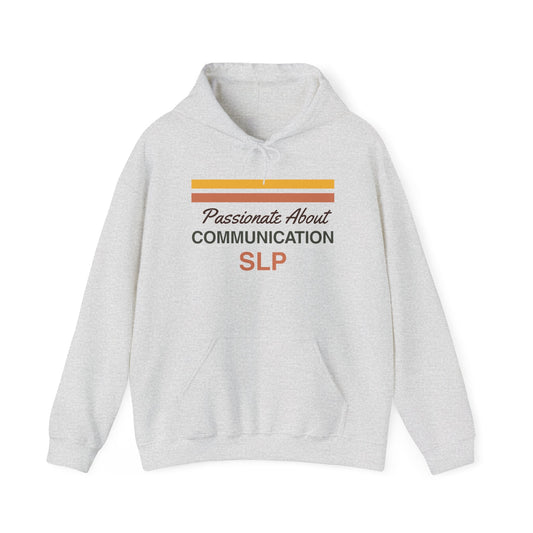Passionate About Communication SLP Hoodie - Cozy Sweatshirt for Speech Language Pathologists Gift for Therapists Study