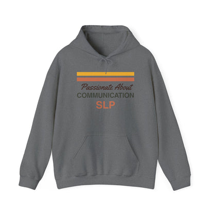 Passionate About Communication SLP Hoodie - Cozy Sweatshirt for Speech Language Pathologists Gift for Therapists Study