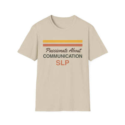Passionate About Communication SLP T-Shirt - S / Sand - T-Shirt