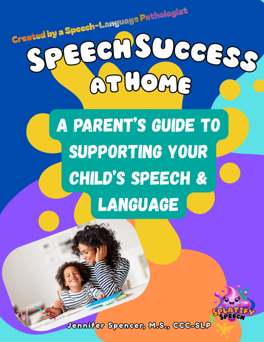 Speech Success At Home: A Parent’s Guide to Supporting Your Child’s Speech & Language (Digital E-Book Edition)