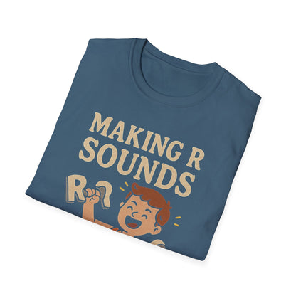 Speech Therapist T-Shirt - Making R Sounds is My Cardio SLP Shirt - T-Shirt