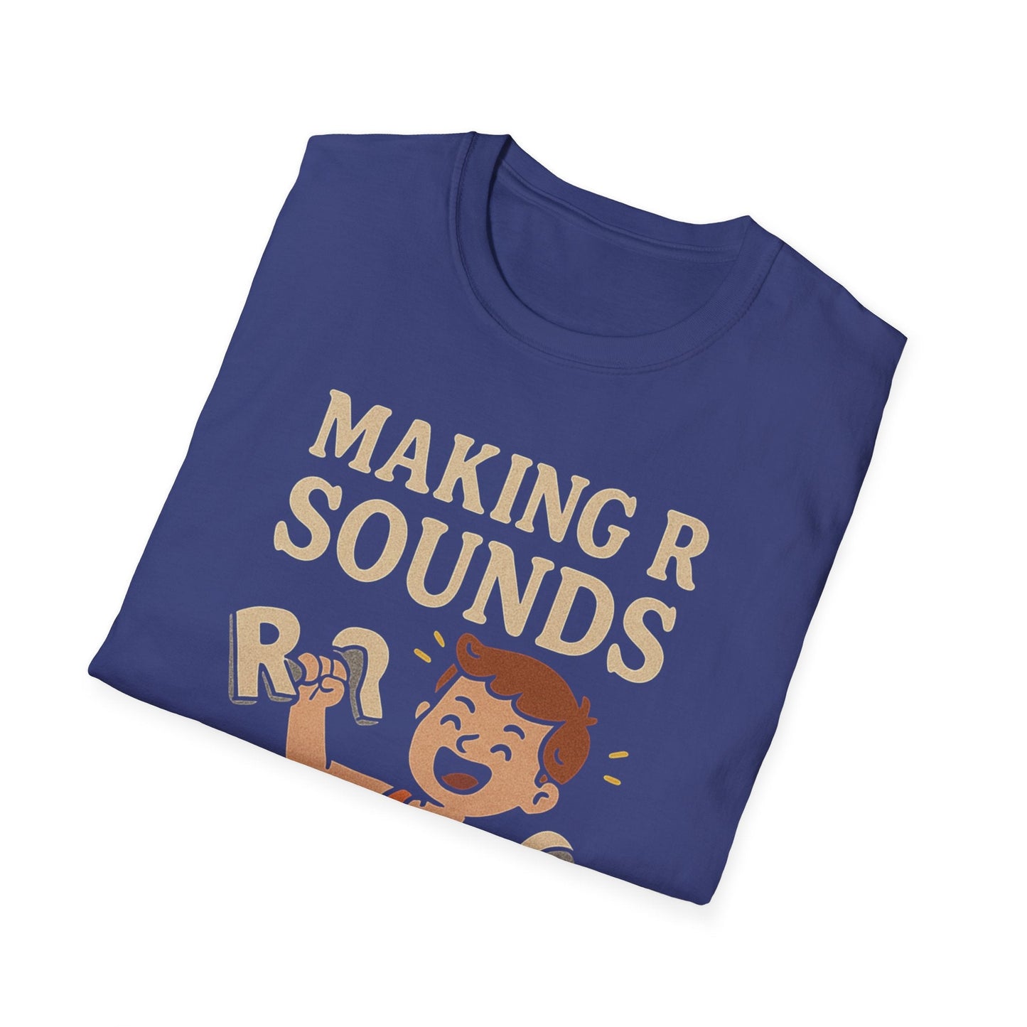 Speech Therapist T-Shirt - Making R Sounds is My Cardio SLP Shirt - T-Shirt