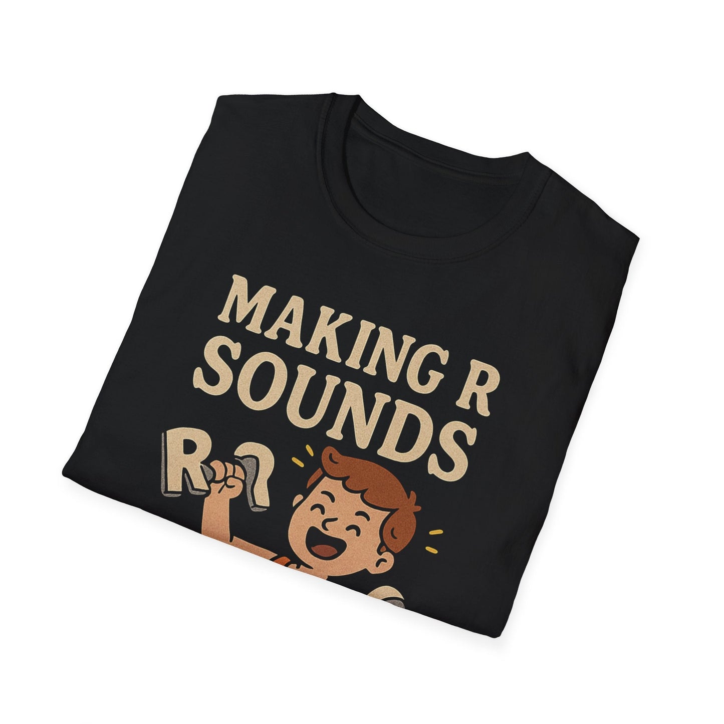 Speech Therapist T-Shirt - Making R Sounds is My Cardio SLP Shirt - T-Shirt